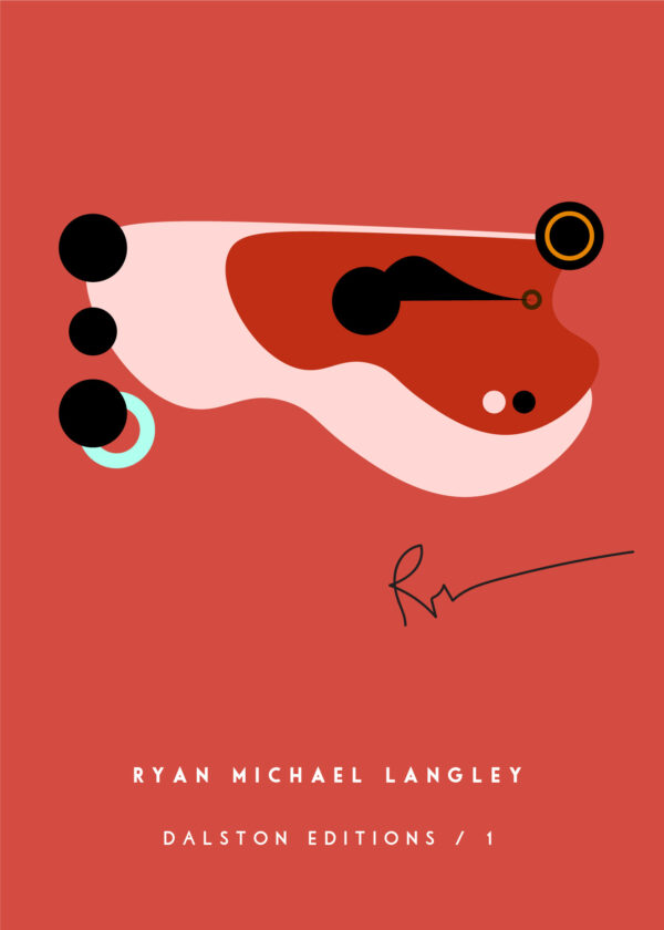 Ryan Michael Langley - Dalston Editions 1 - Print With Title